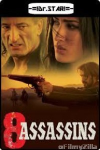 8 Assassins (2014) UNCUT Hindi Dubbed Movie