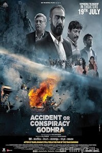 Accident or Conspiracy Godhra (2024) Hindi Movie