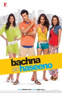 Bachna Ae Haseeno (2008) Hindi Full Movie