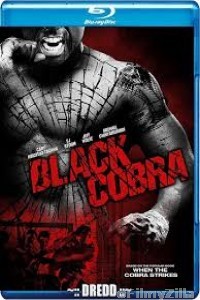 Black Cobra (2012) UNRATED Hindi Dubbed Movies