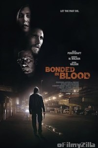 Bonded In Blood (2018) ORG Hindi Dubbed Movie