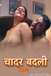 Chadar Badli (2025) S01 Part 3 Bullapp Hindi Hot Web Series