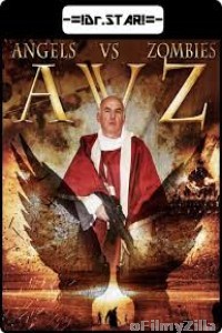 Dark Patch (Angels vs Zombies) (2018) UNCUT Hindi Dubbed Movie