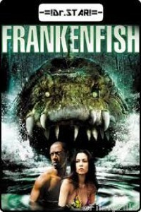 Frankenfish (2004) UNCUT Hindi Dubbed Movie