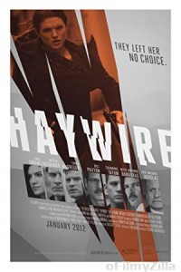 Haywire (2011) Hindi Dubbed Movie