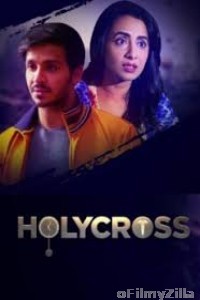 Holycross (2019) Hindi Season 1 Complete Show