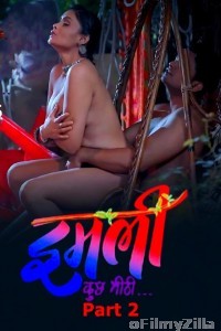 Imli (Kuch Mitti) (2025) Part 2 Bulbulplay Hindi Hot Web Series