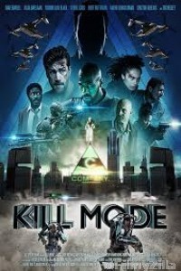 Kill Mode (2019) English Full Movie
