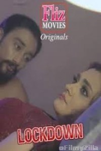 Lockdown (2020) UNRATED Fliz Hindi Season 1 Complete Show