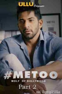 MeToo Wolf Of Bollywood Part 2 (2019) Hindi Season 1 Complete Show