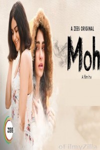 Moh (2019) Hindi Short Filme 