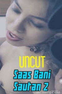 Saas Bani Sautan 2 (2020) UNRATED Fliz Hindi UNCUT Version Short Film
