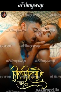 Silsila Hai Pyar Ka (2024) S01 Part 1 Jalva Hindi Hot Web Series