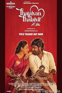 Thalaivan Thalaivii (2025) Tamil Movie