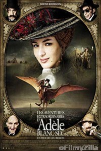 The Extraordinary Adventures of Ad le Blanc Sec (2010) Hindi Dubbed Movie