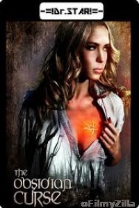 The Obsidian Curse (2016) UNCUT Hindi Dubbed Movie