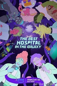 The Second Best Hospital in The Galaxy (2024) Season 1 Hindi Dubbed Complete Web Series