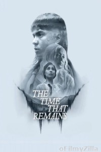 The Time That Remains (2025) ORG Hindi Dubbed Movie