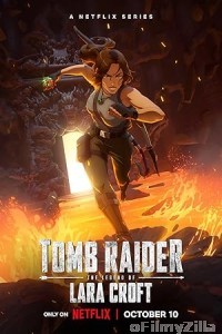 Tomb Raider The Legend of Lara Croft (2024) Season 1 Hindi Dubbed Web Series