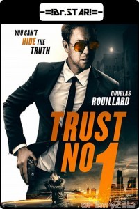 Trust No 1 (2019) UNCUT Hindi Dubbed Movie